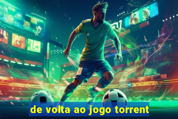 de volta ao jogo torrent